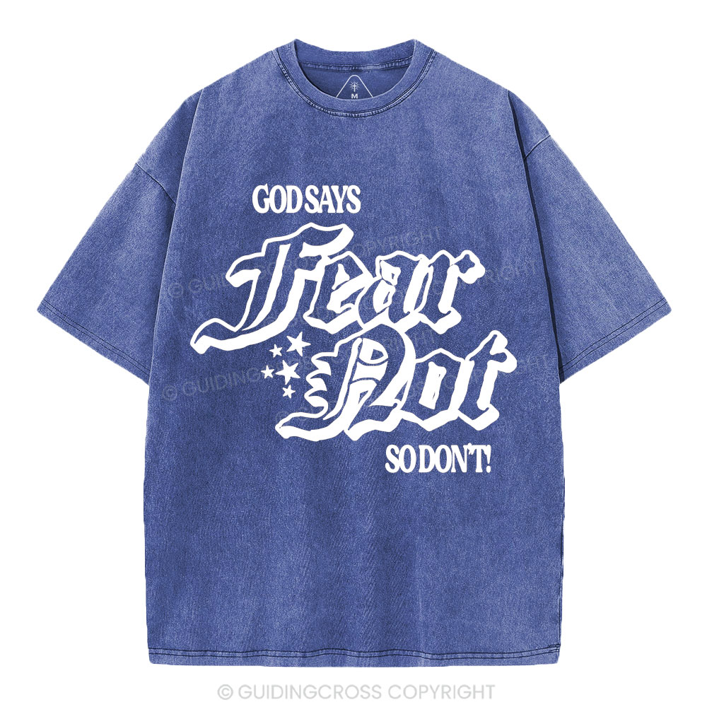 God Says Fear Not Christian Washed T-Shirt