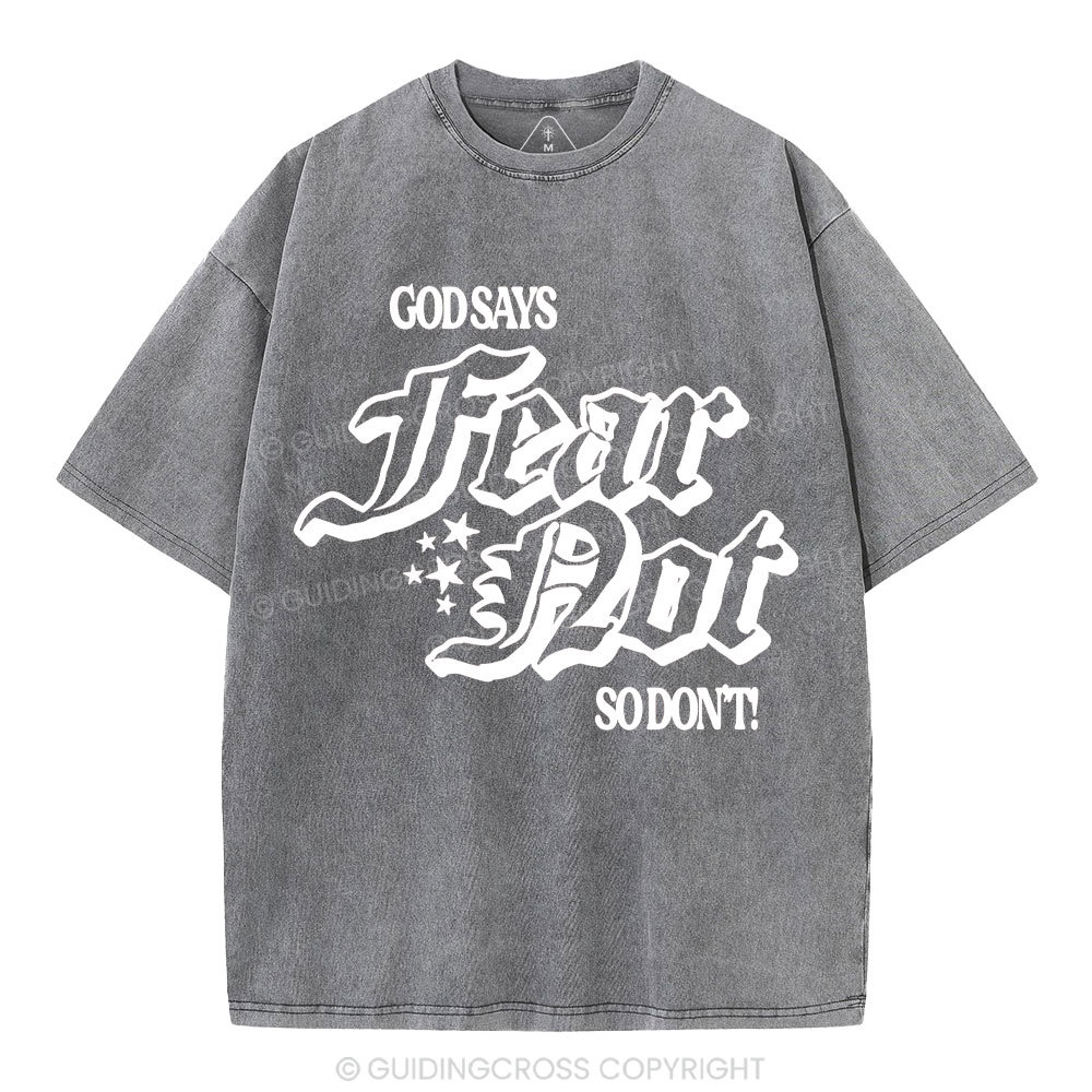 God Says Fear Not Christian Washed T-Shirt
