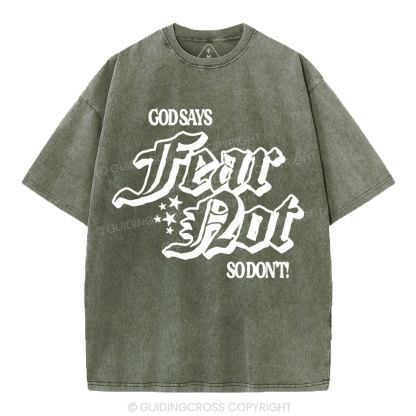 God Says Fear Not Christian Washed T-Shirt