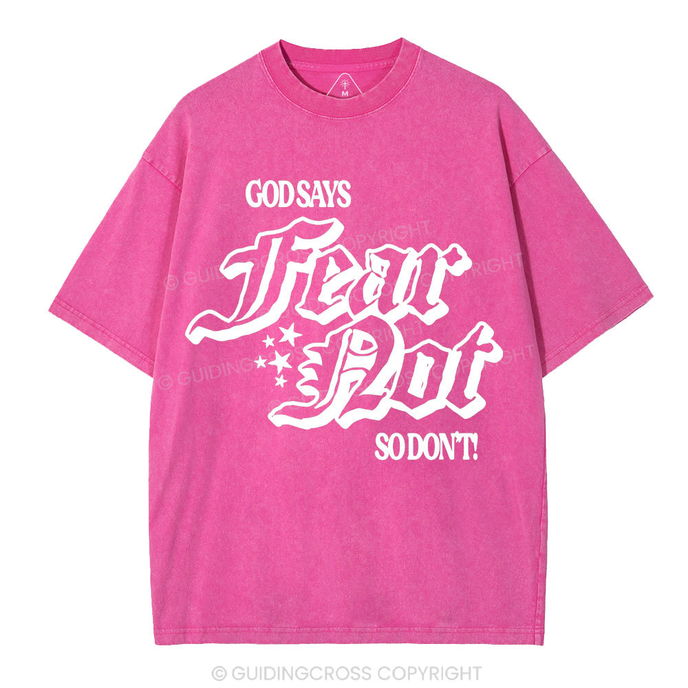 God Says Fear Not Christian Washed T-Shirt