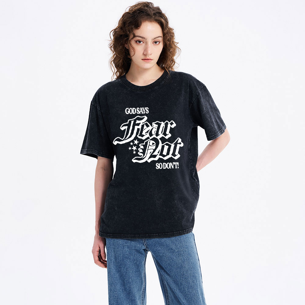 God Says Fear Not Christian Washed T-Shirt