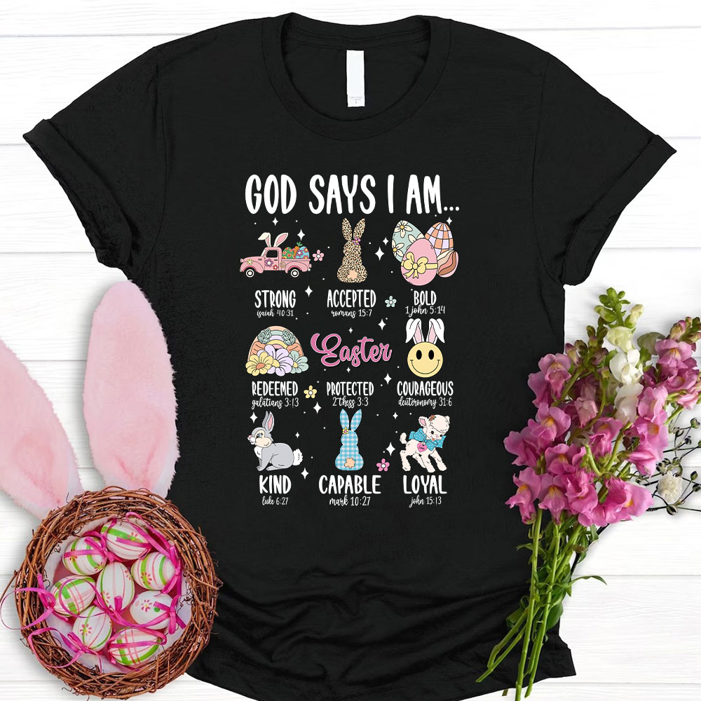 God Says I Am Christian T-Shirt