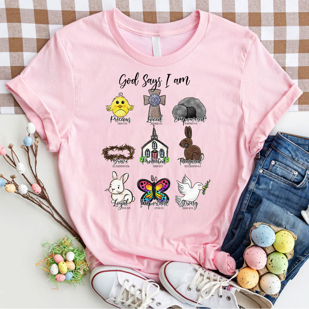 God Says I Am Loyal Christian T-Shirt