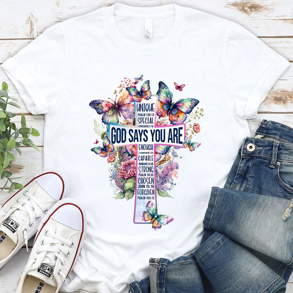 God Says You Are Butterfly Cross Christian T-Shirt