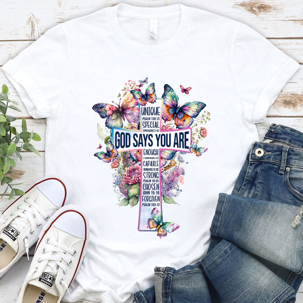 God Says You Are Butterfly Cross Christian T-Shirt