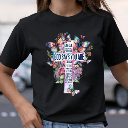 God Says You Are Butterfly Cross Christian T-Shirt
