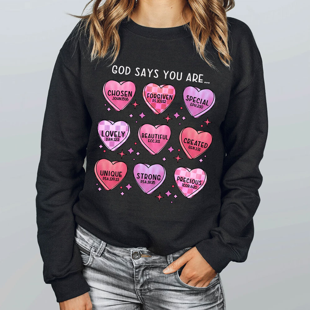 God Says You Are Chosen Christian Sweatshirt
