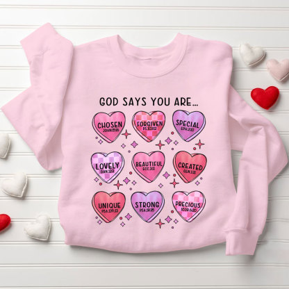 God Says You Are Chosen Christian Sweatshirt