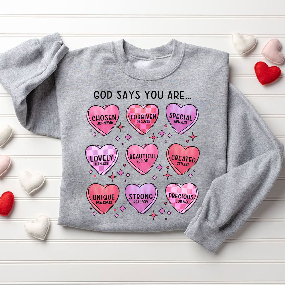 God Says You Are Chosen Christian Sweatshirt