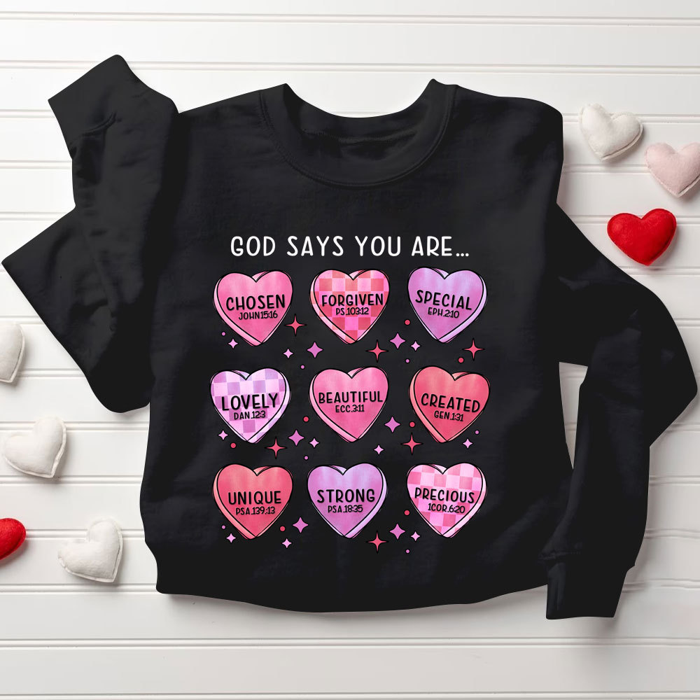 God Says You Are Chosen Christian Sweatshirt