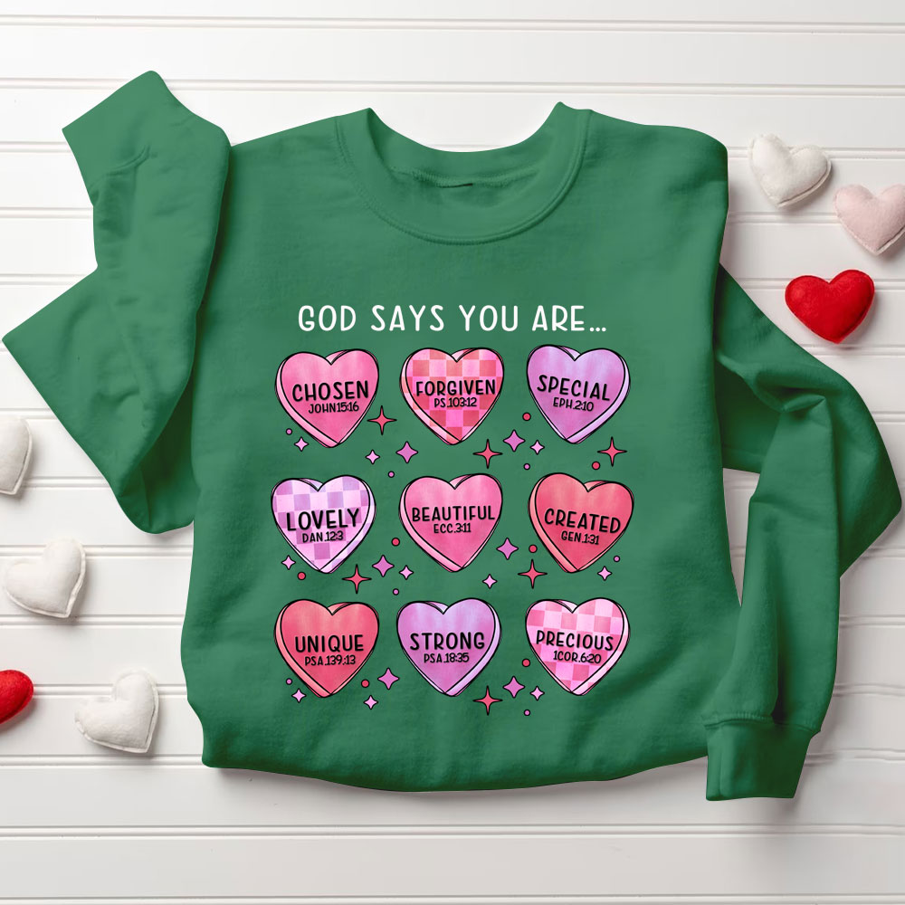 God Says You Are Chosen Christian Sweatshirt