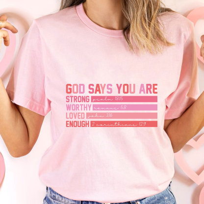 God Says You Are Christian T-Shirt