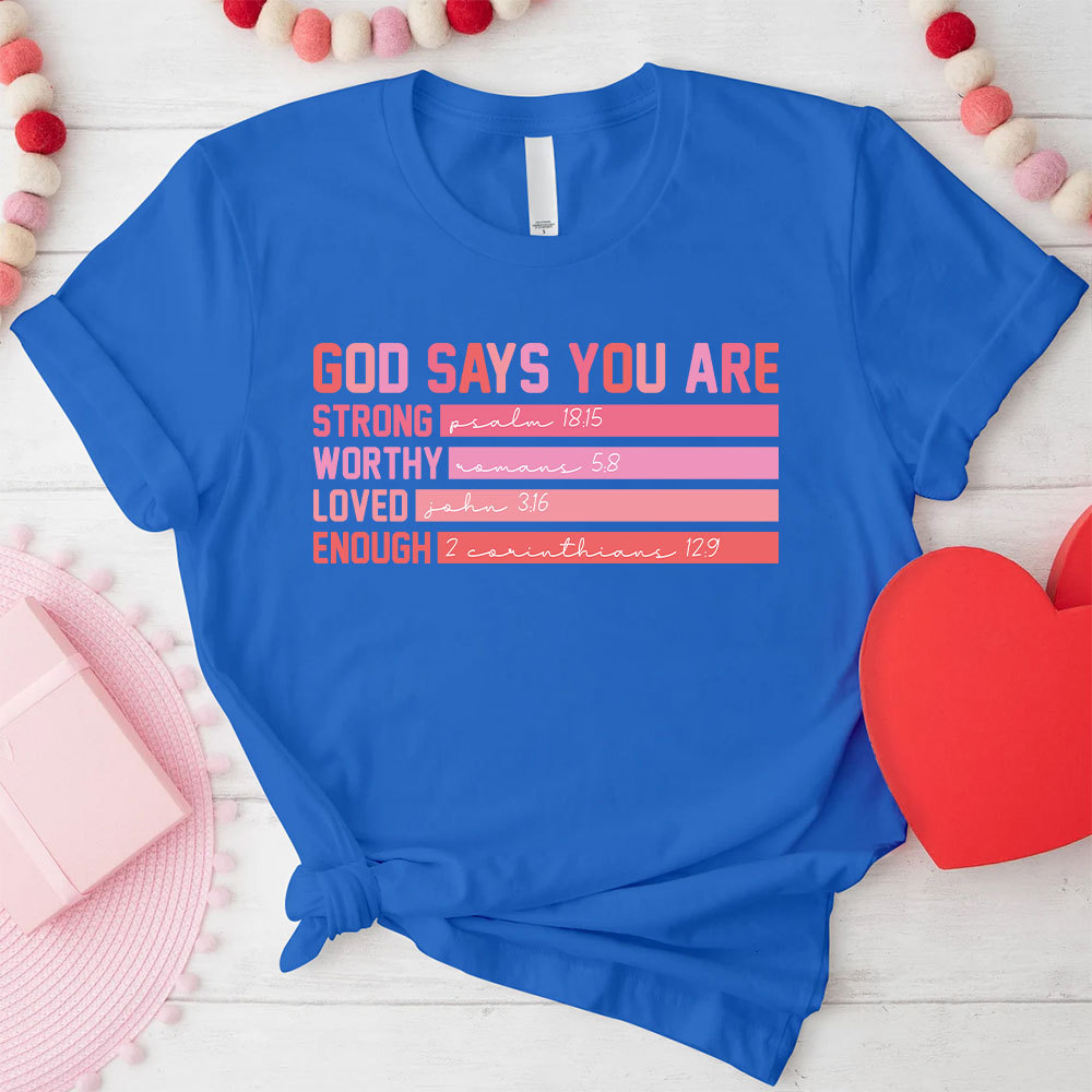God Says You Are Christian T-Shirt