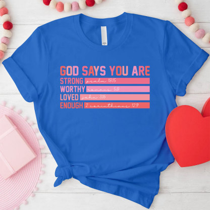 God Says You Are Christian T-Shirt