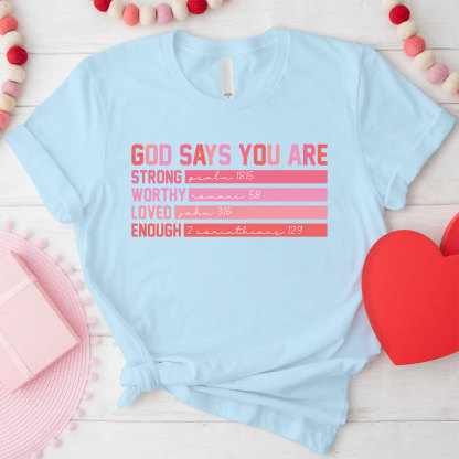 God Says You Are Christian T-Shirt