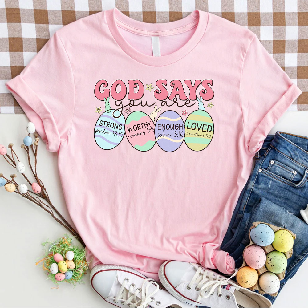 God Says You Are Christian T-Shirt