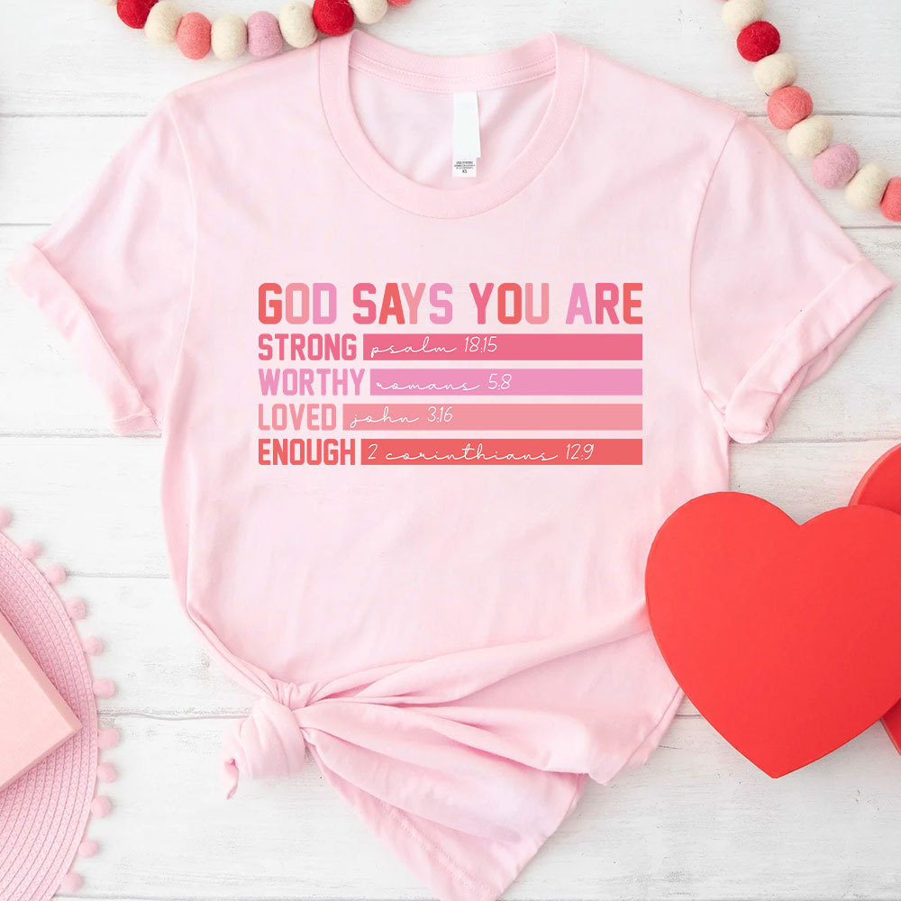 God Says You Are Christian T-Shirt