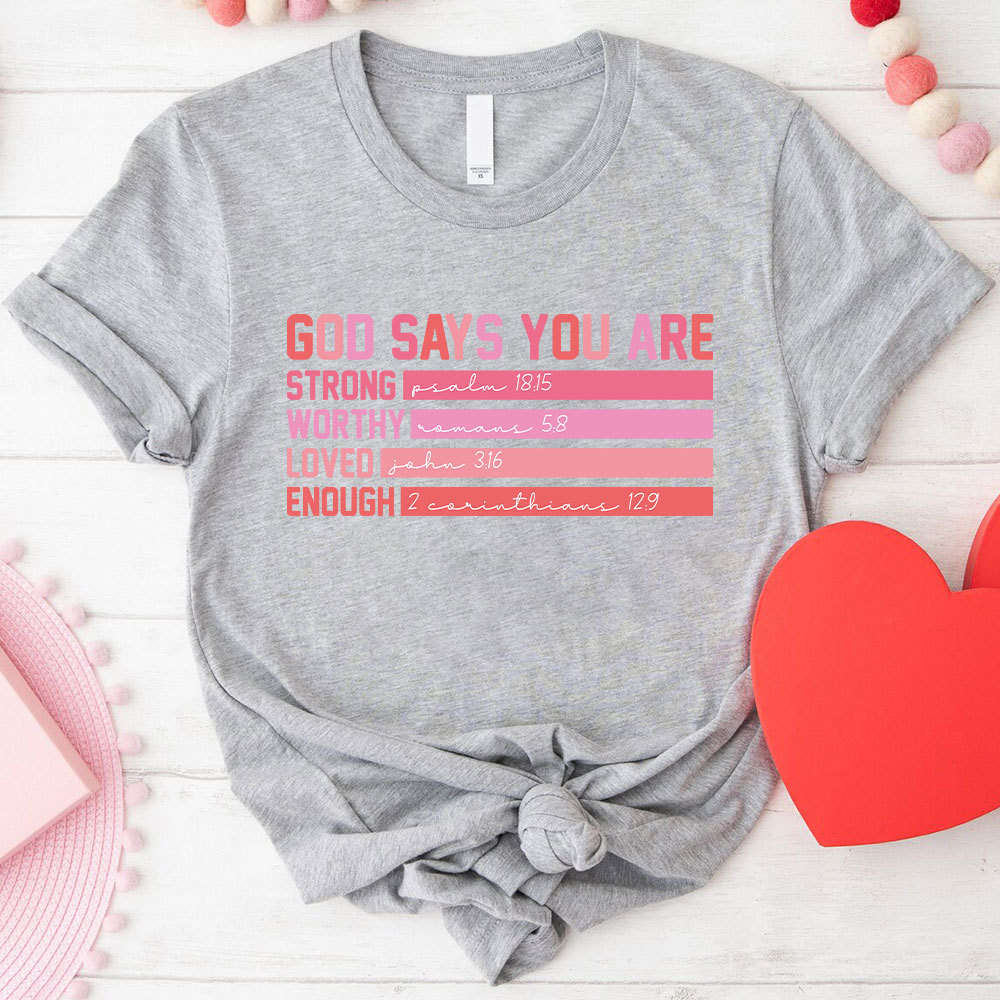 God Says You Are Christian T-Shirt