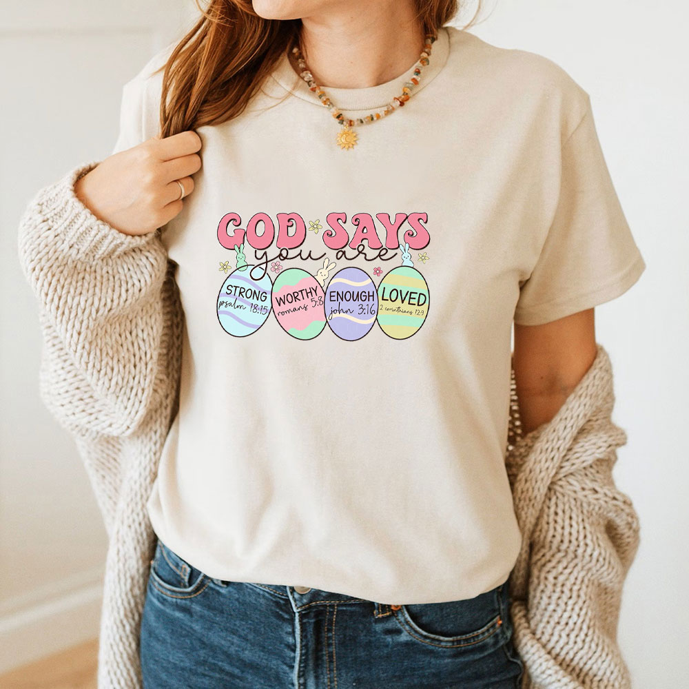 God Says You Are Christian T-Shirt