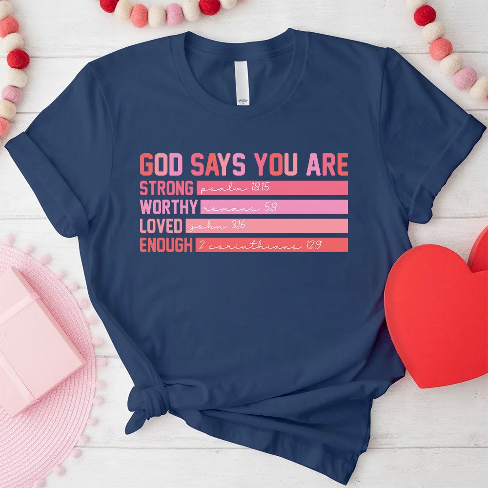 God Says You Are Christian T-Shirt