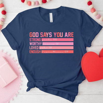 God Says You Are Christian T-Shirt