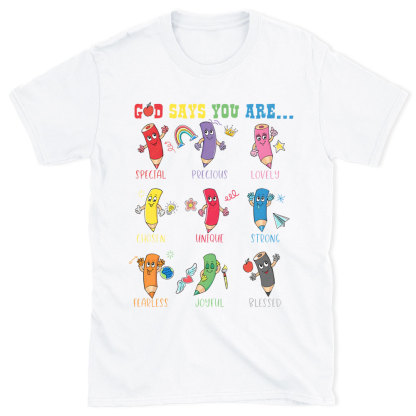 God Says You Are Christian T-Shirt