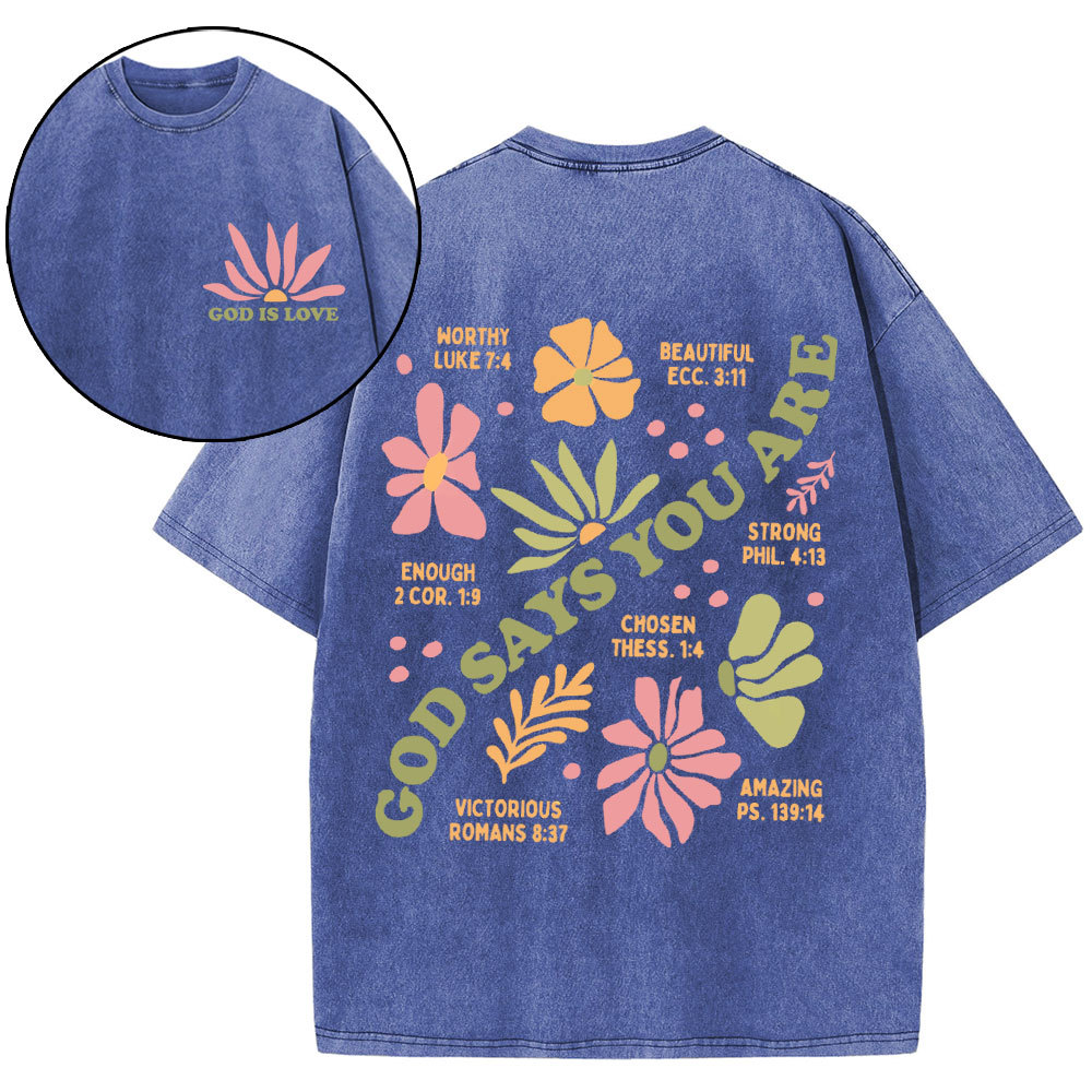 God Says You Are Christian Washed T-Shirt