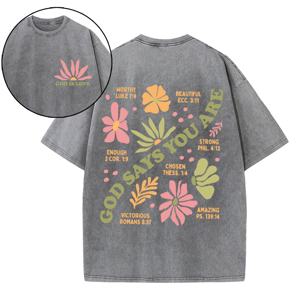 God Says You Are Christian Washed T-Shirt