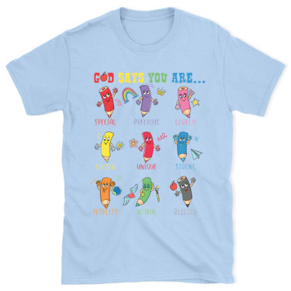 God Says You Are Christian T-Shirt