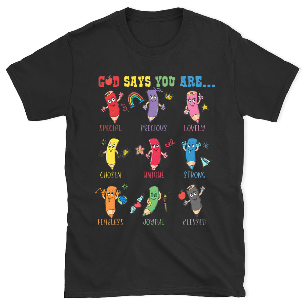 God Says You Are Christian T-Shirt