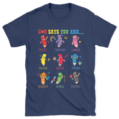 God Says You Are Christian T-Shirt