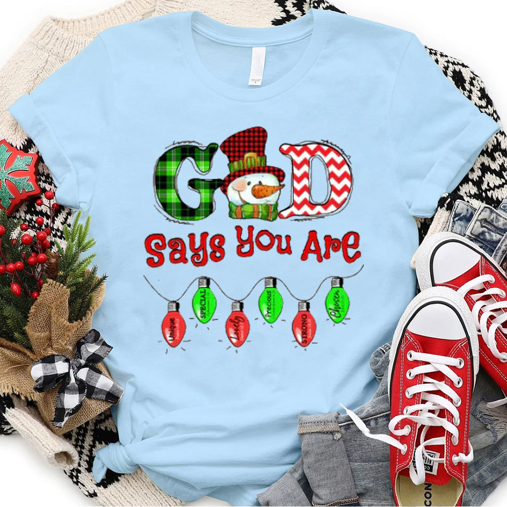God Says You Are Snowman Christmas Christian T-Shirt