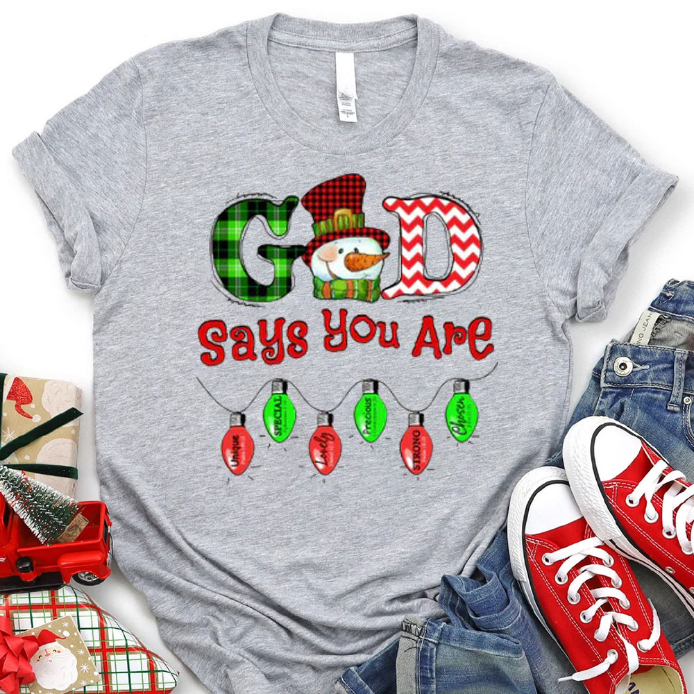 God Says You Are Snowman Christmas Christian T-Shirt