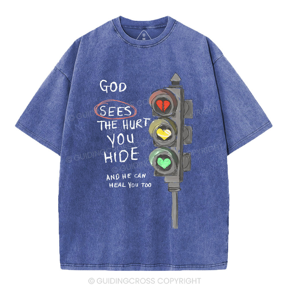 God Sees The Hurt You Hide Christian Washed T-Shirt