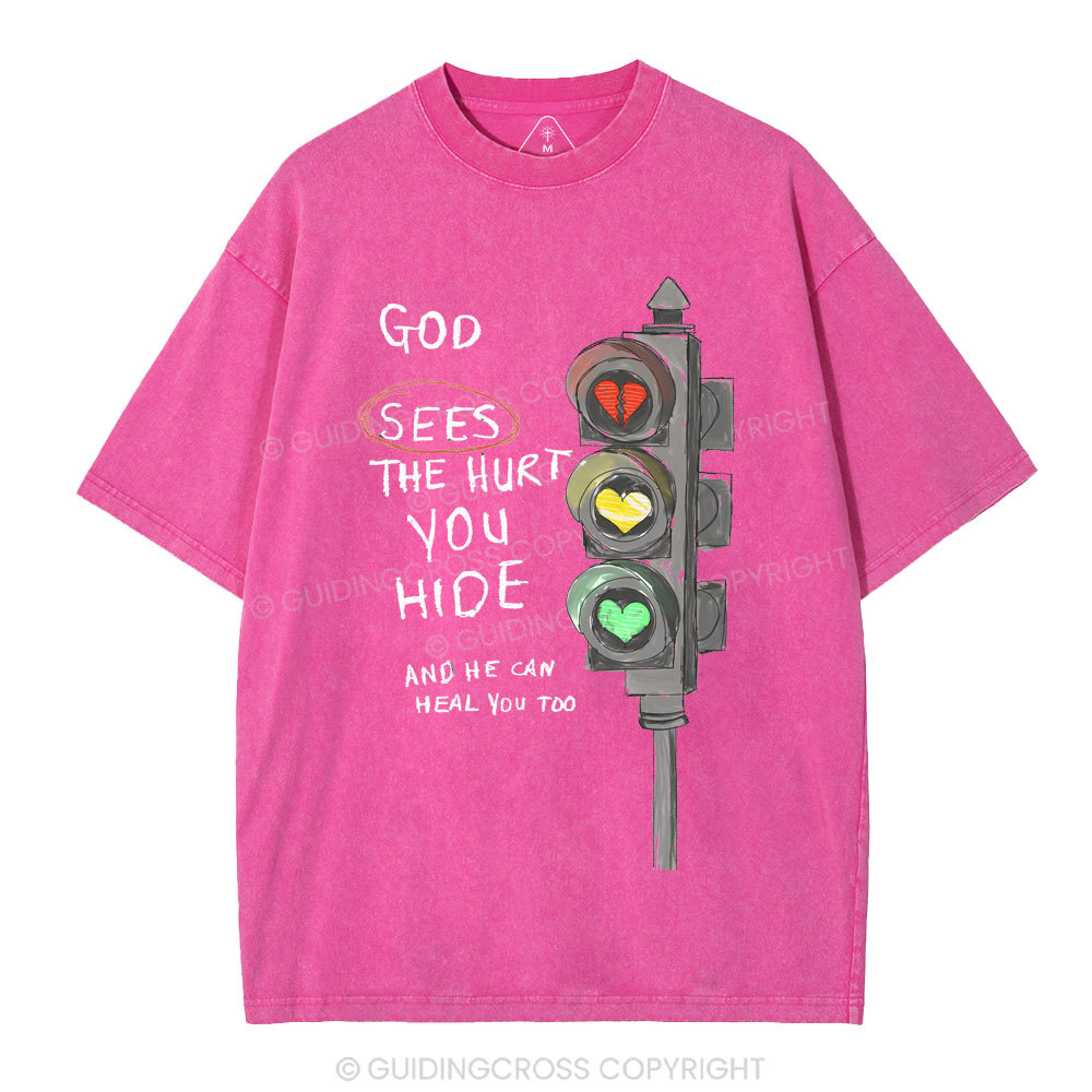 God Sees The Hurt You Hide Christian Washed T-Shirt
