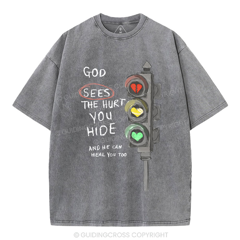 God Sees The Hurt You Hide Christian Washed T-Shirt