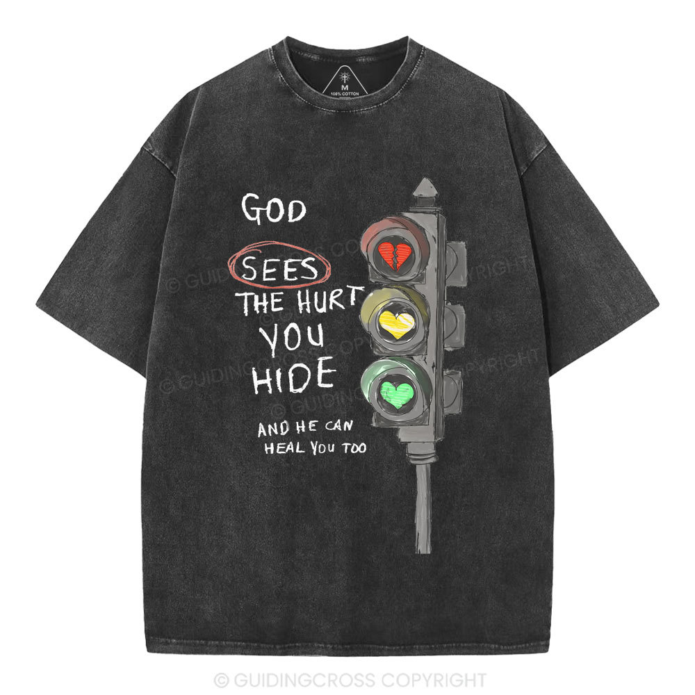God Sees The Hurt You Hide Christian Washed T-Shirt
