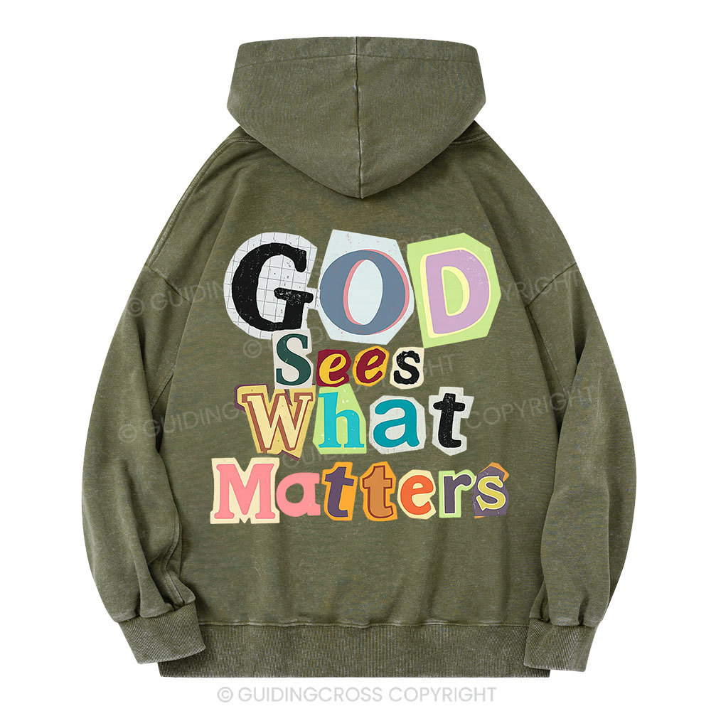 God Sees What Matters Christian Washed Hoodie 