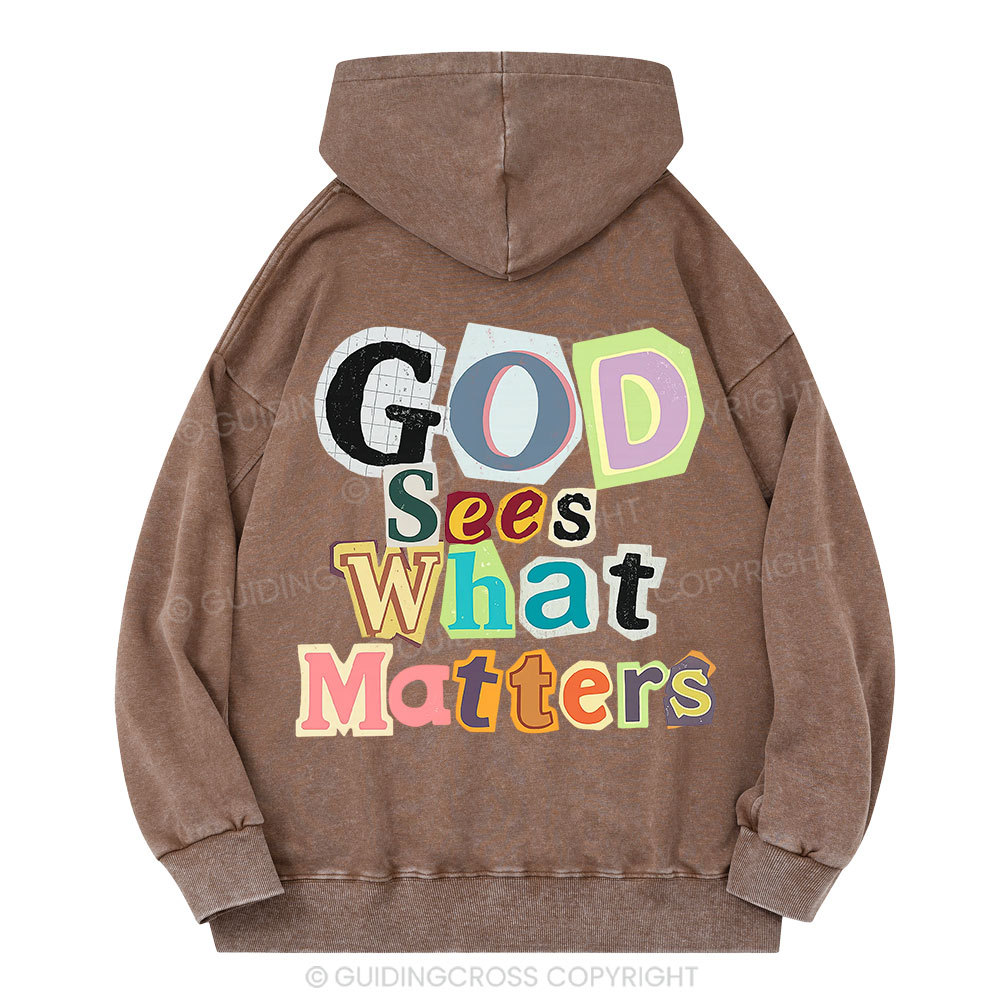 God Sees What Matters Christian Washed Hoodie 