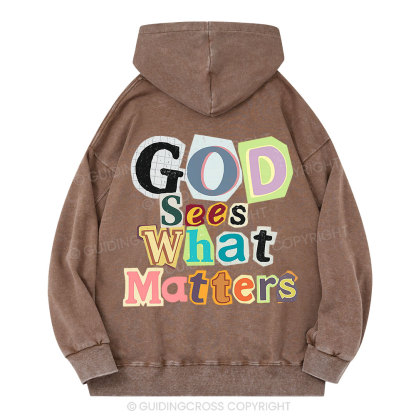 God Sees What Matters Christian Washed Hoodie 