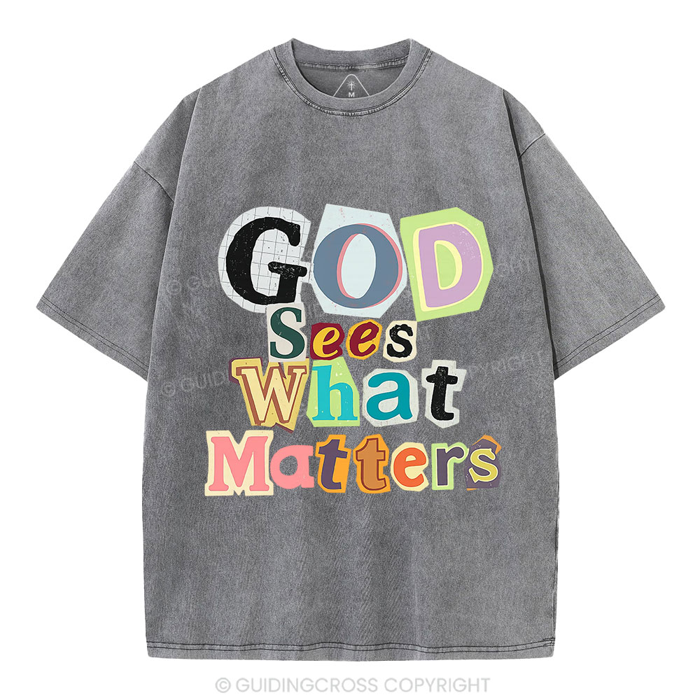 God Sees What Matters Christian Washed T-Shirt