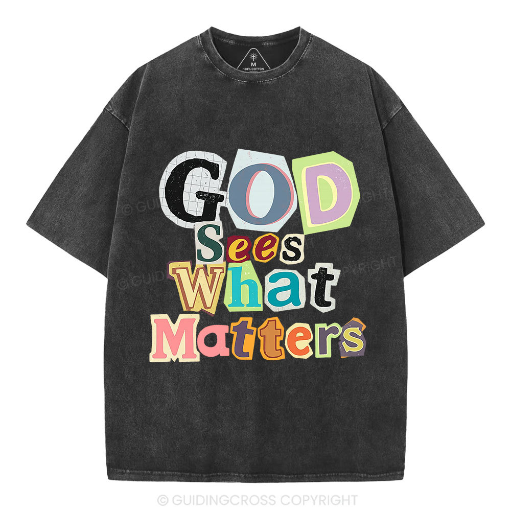God Sees What Matters Christian Washed T-Shirt