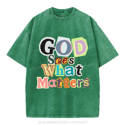 God Sees What Matters Christian Washed T-Shirt