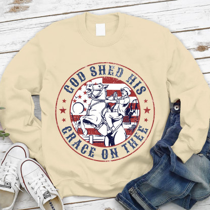 God Shed His Grace On Thee Christian Sweatshirt