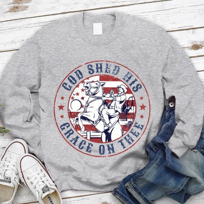 God Shed His Grace On Thee Christian Sweatshirt