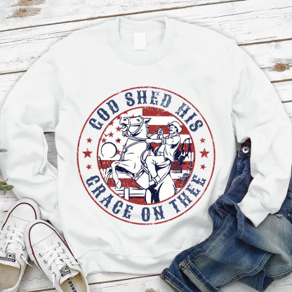 God Shed His Grace On Thee Christian Sweatshirt