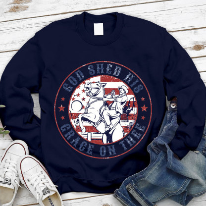 God Shed His Grace On Thee Christian Sweatshirt