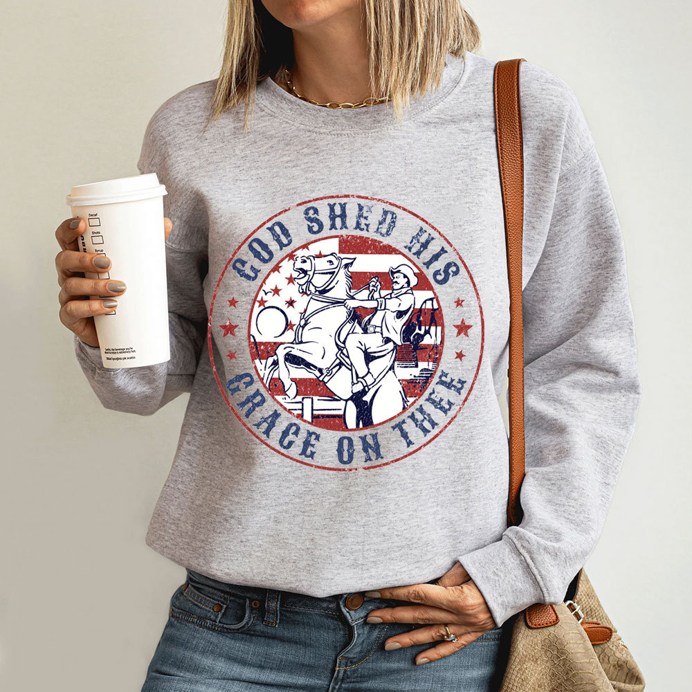 God Shed His Grace On Thee Christian Sweatshirt
