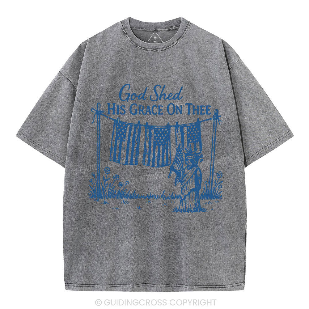 God Shed His Grace On Three Christian Washed T-Shirt