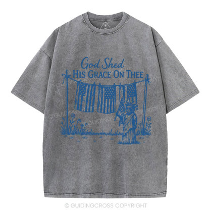 God Shed His Grace On Three Christian Washed T-Shirt